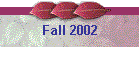 Fall 2002