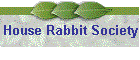 House Rabbit Society