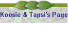 Koosie & Tapsi's Page