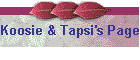 Koosie & Tapsi's Page