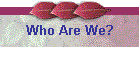 Who Are We?